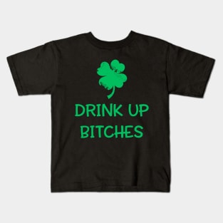 Drink Up Bitches Patrick's Day Kids T-Shirt